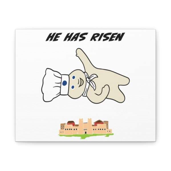 Funny Canvas Art Print Gallery Wrap - He Has Risen - Image 6