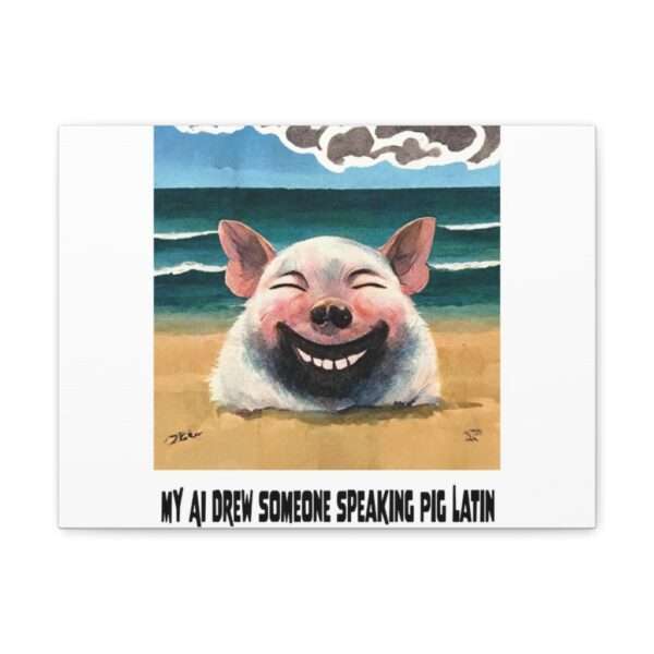 Canvas Gallery Wraps - My AI Drew Someone Speaking Pig Latin - Image 21