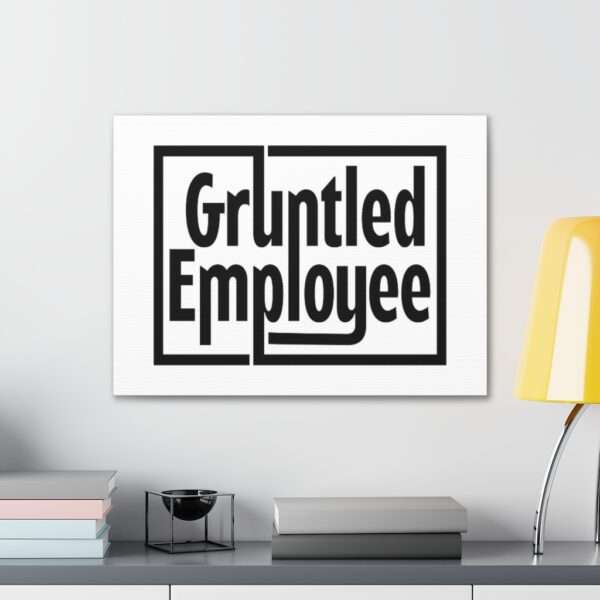 Canvas Gallery Wraps - Gruntled Employee - Image 34