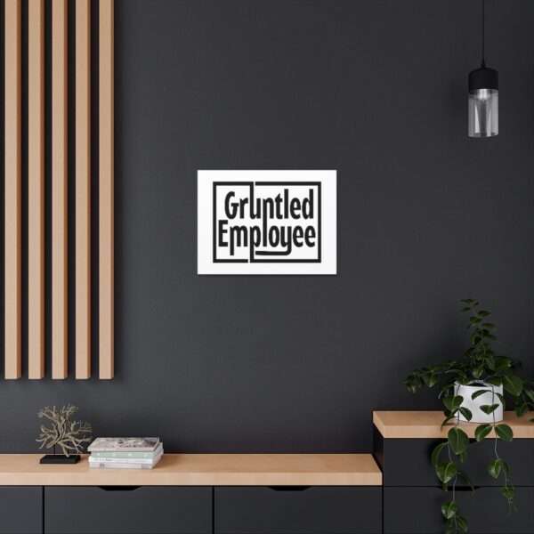 Canvas Gallery Wraps - Gruntled Employee - Image 35