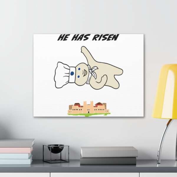 Funny Canvas Art Print Gallery Wrap - He Has Risen - Image 29