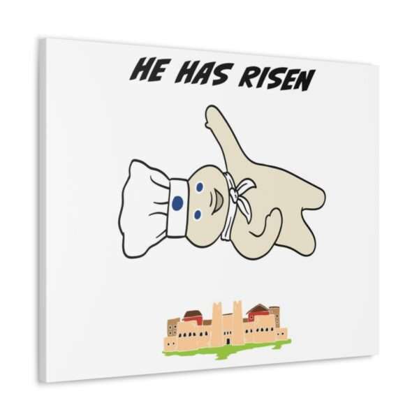 Funny Canvas Art Print Gallery Wrap - He Has Risen - Image 32