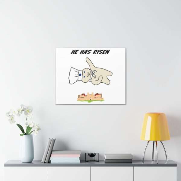 Funny Canvas Art Print Gallery Wrap - He Has Risen - Image 34