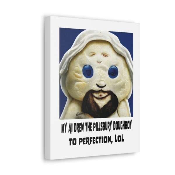 Funny Canvas Art Print Gallery Wrap - My AI Drew the Pillsbury Doughboy to Perfection, LOL - Image 12