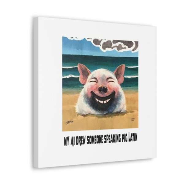 Canvas Gallery Wraps - My AI Drew Someone Speaking Pig Latin - Image 12