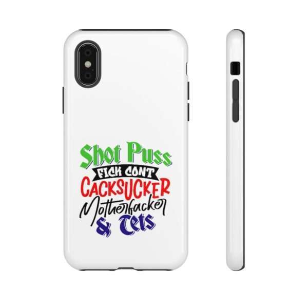 Tough Cellphone Cases - Shot Puss Fick Cont Cacksucker Motherfacker & Tets - Image 67