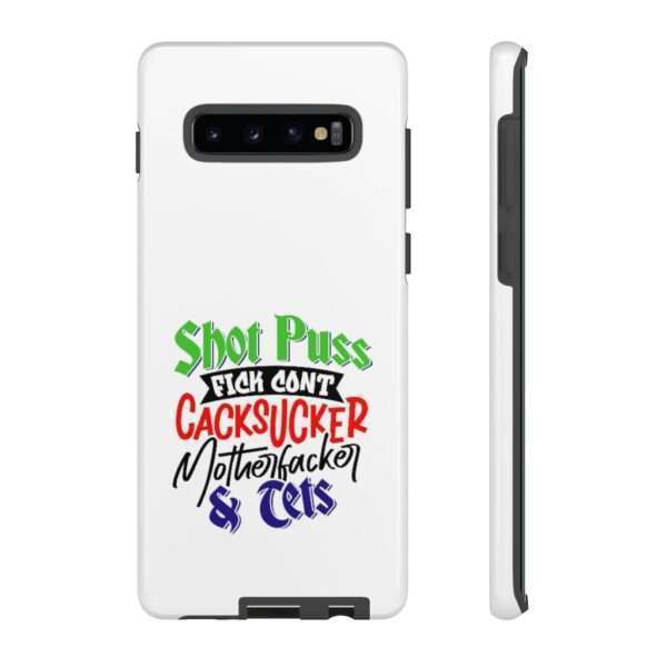 Tough Cellphone Cases - Shot Puss Fick Cont Cacksucker Motherfacker & Tets - Image 11