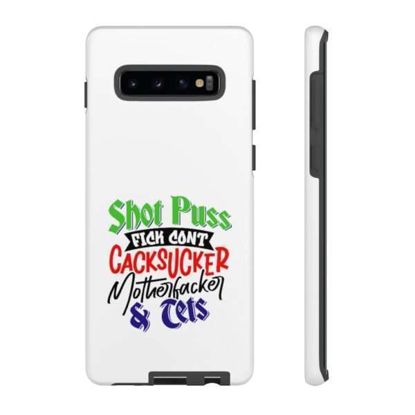 Tough Cellphone Cases - Shot Puss Fick Cont Cacksucker Motherfacker & Tets - Image 12