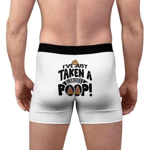 Men's Boxer Briefs - I’ve Just Taken a Glorious Poop!