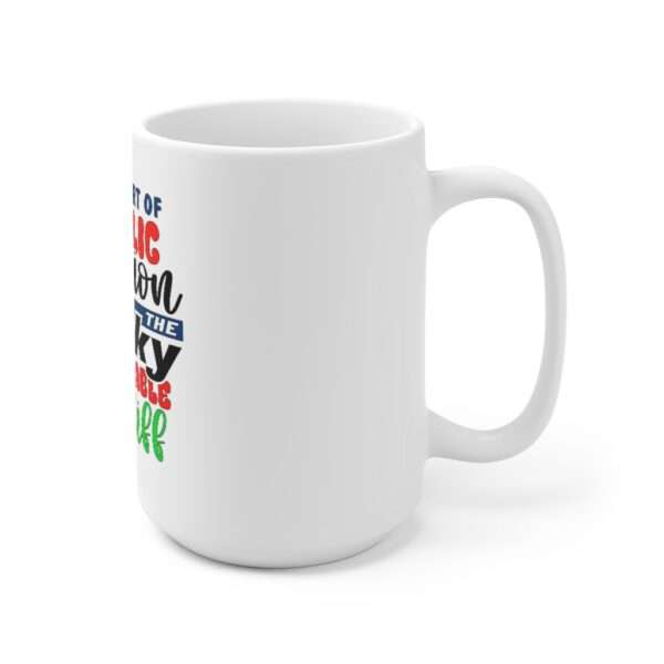 Ceramic Coffee Mug 15oz - In the Court of Public Opinion, I Am the Wacky, But Loveable Bailiff - Image 3