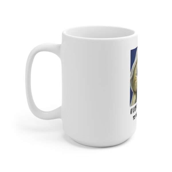 Ceramic Coffee Mug 15oz - My AI Drew the Pillsbury Doughboy to Perfection, LOL - Image 2