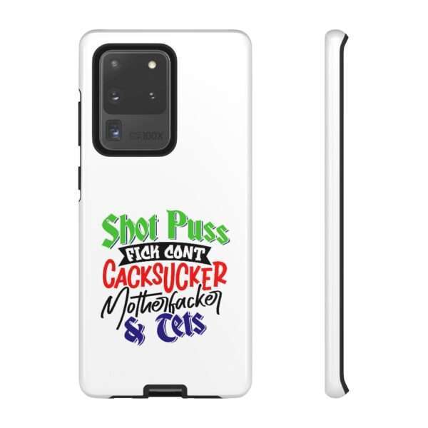 Tough Cellphone Cases - Shot Puss Fick Cont Cacksucker Motherfacker & Tets - Image 61