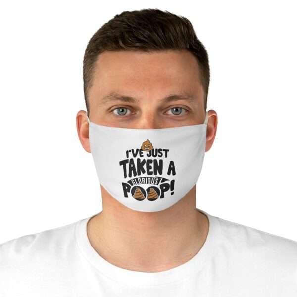 Fabric Face Mask - I’ve Just Taken a Glorious Poop! - Image 4