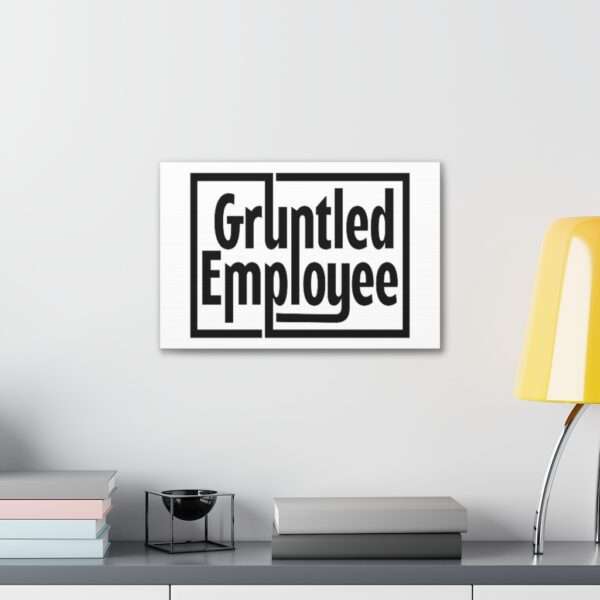 Canvas Gallery Wraps - Gruntled Employee - Image 49