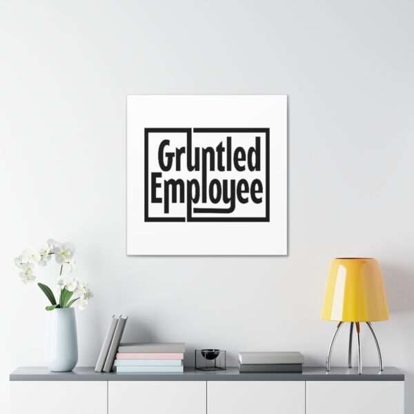 Canvas Gallery Wraps - Gruntled Employee