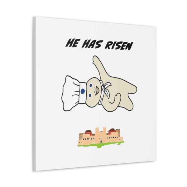 Funny Canvas Art Print Gallery Wrap - He Has Risen - Image 3