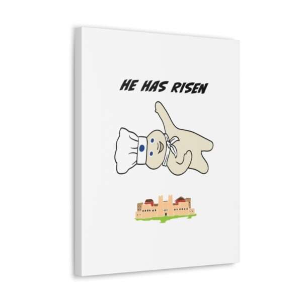 Funny Canvas Art Print Gallery Wrap - He Has Risen - Image 37