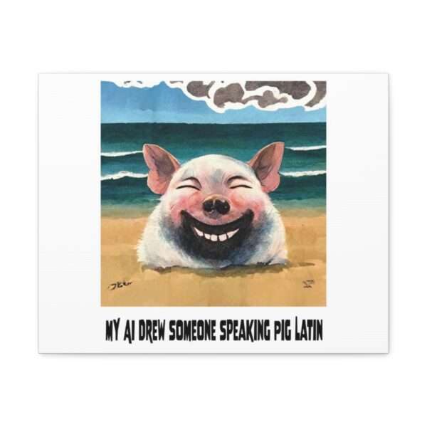 Canvas Gallery Wraps - My AI Drew Someone Speaking Pig Latin - Image 51