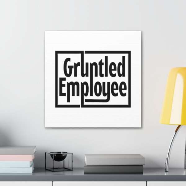 Canvas Gallery Wraps - Gruntled Employee - Image 39