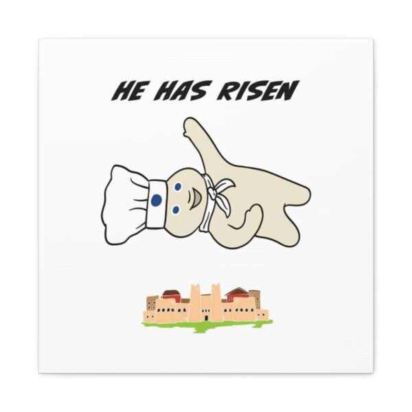 Funny Canvas Art Print Gallery Wrap - He Has Risen - Image 41