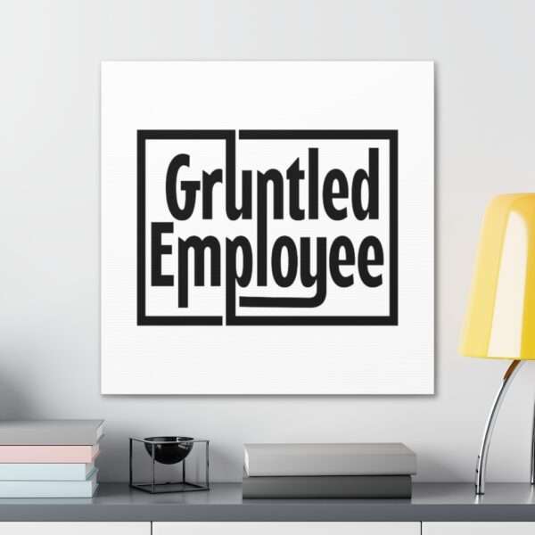 Canvas Gallery Wraps - Gruntled Employee - Image 44