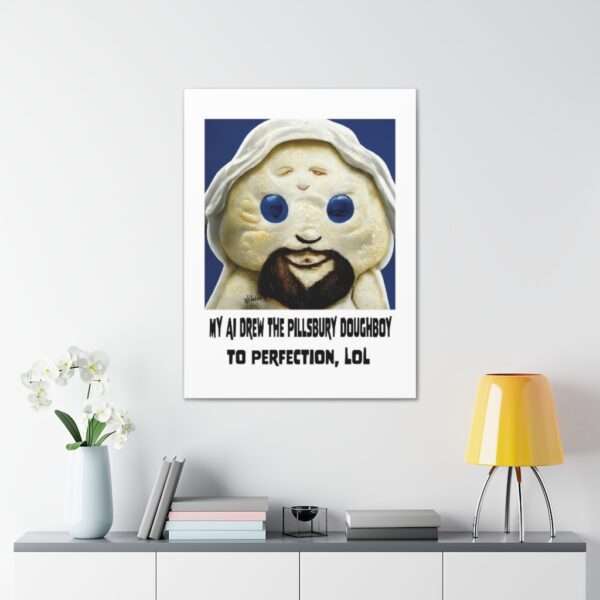 Funny Canvas Art Print Gallery Wrap - My AI Drew the Pillsbury Doughboy to Perfection, LOL