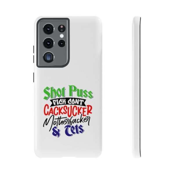 Tough Cellphone Cases - Shot Puss Fick Cont Cacksucker Motherfacker & Tets - Image 49