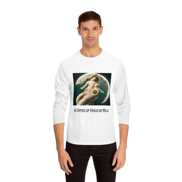 Unisex Classic Long Sleeve T-Shirt - AI Effed Up Venus de Milo