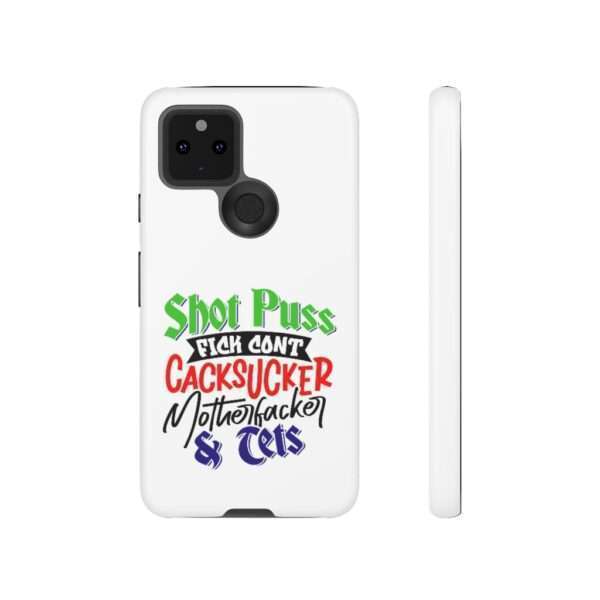 Tough Cellphone Cases - Shot Puss Fick Cont Cacksucker Motherfacker & Tets - Image 85