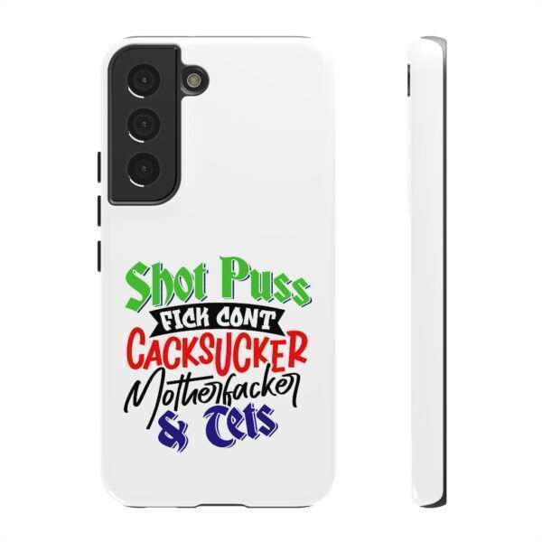 Tough Cellphone Cases - Shot Puss Fick Cont Cacksucker Motherfacker & Tets - Image 55