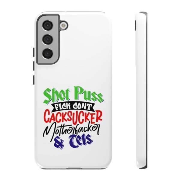 Tough Cellphone Cases - Shot Puss Fick Cont Cacksucker Motherfacker & Tets - Image 63