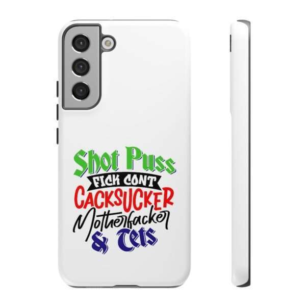 Tough Cellphone Cases - Shot Puss Fick Cont Cacksucker Motherfacker & Tets - Image 65