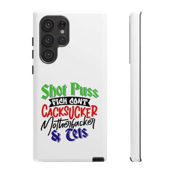 Tough Cellphone Cases - Shot Puss Fick Cont Cacksucker Motherfacker & Tets - Image 77