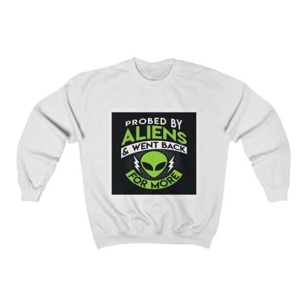 Unisex Heavy Blend™ Crewneck Sweatshirt - Probed By Aliens & Went Back for More