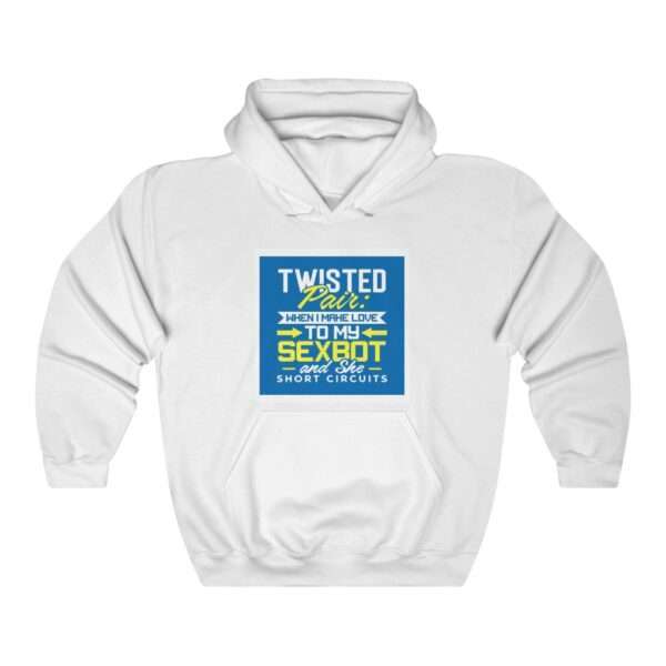 Unisex Heavy Blend™ Hooded Sweatshirt - Twisted Pair: When I Make Love to My Sexbot and She Short Circuits