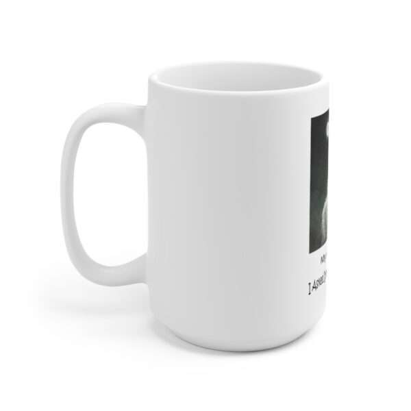 Ceramic Coffee Mug 15oz - My AI Is Funny. I Asked It to Paint My Portrait. - Image 2