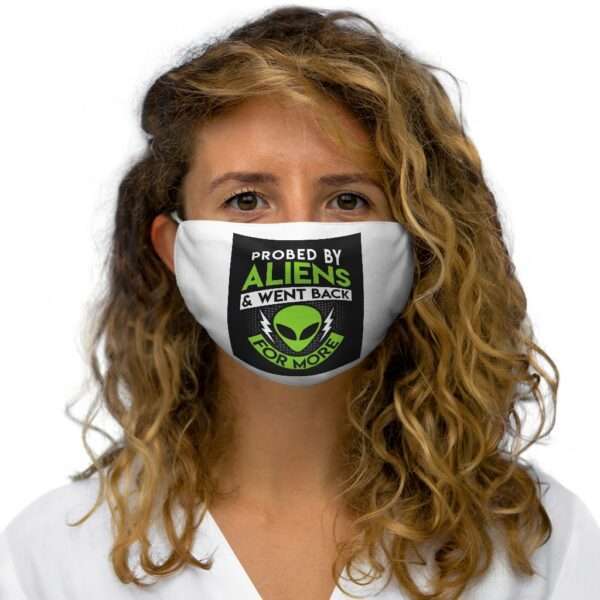 Snug-Fit Polyester Face Mask - Probed By Aliens & Went Back for More - Image 5