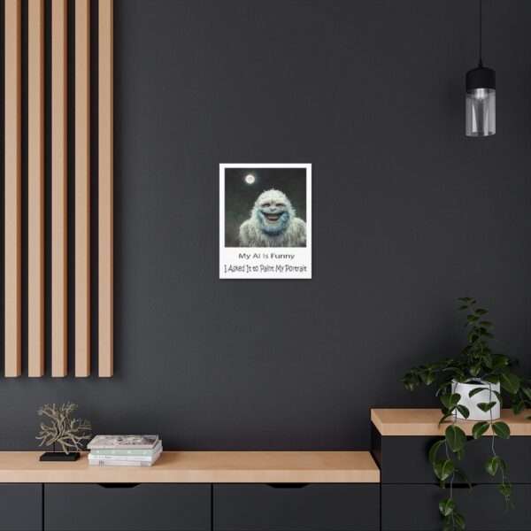 Funny Canvas Art Print Gallery Wrap - My AI Is Funny. I Asked It to Paint My Portrait. - Image 35