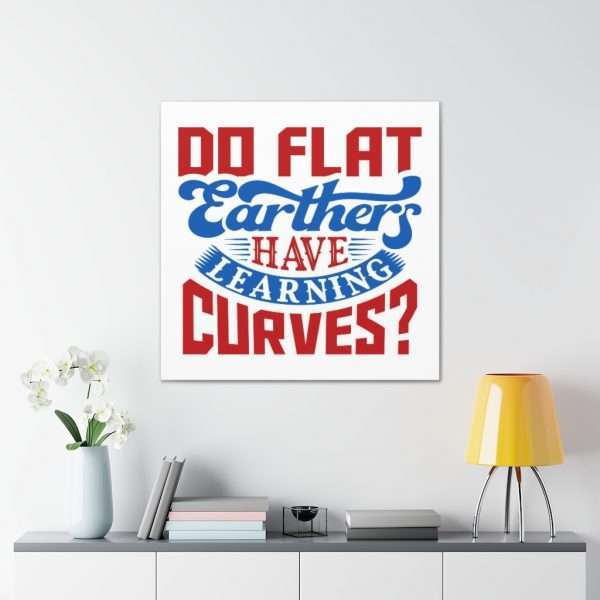 Canvas Gallery Wraps and Prints - Do Flat Earthers Have Learning Curves?