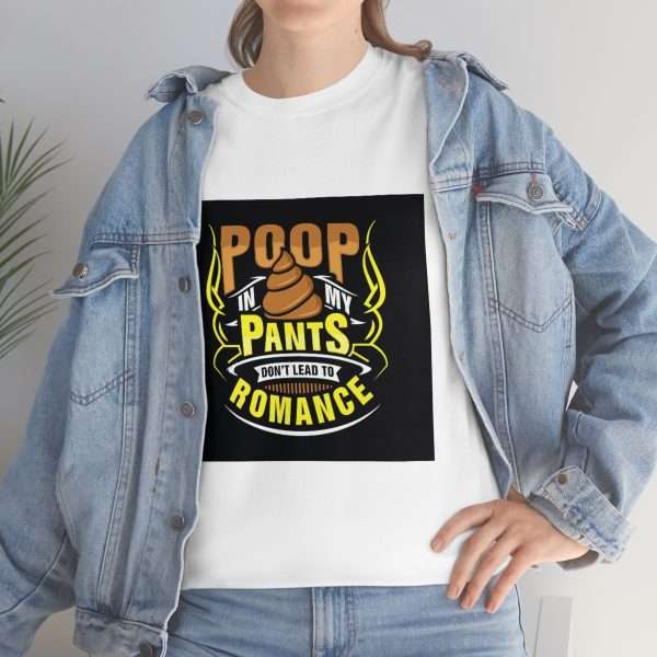 Unisex Heavy Cotton Tee - Poop In My Pants Don’t Lead to Romance - Image 6