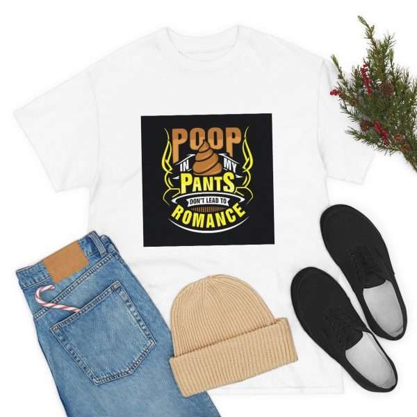 Unisex Heavy Cotton Tee - Poop In My Pants Don’t Lead to Romance - Image 7