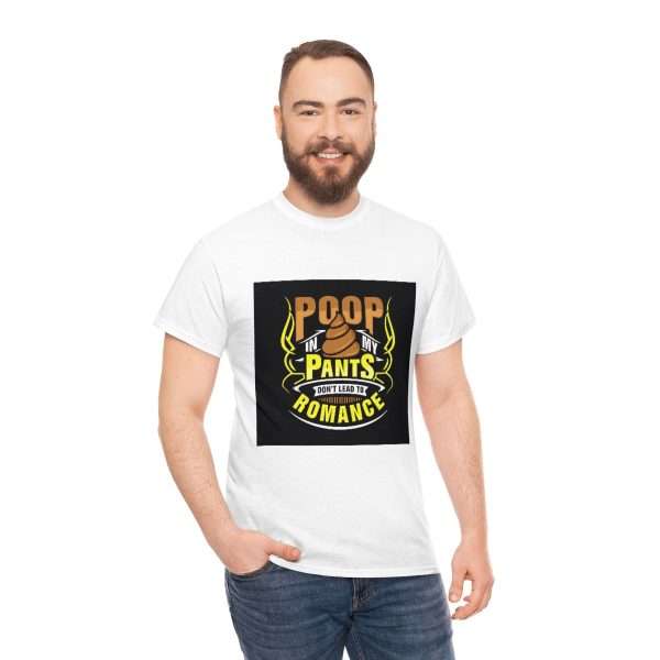 Unisex Heavy Cotton Tee - Poop In My Pants Don’t Lead to Romance