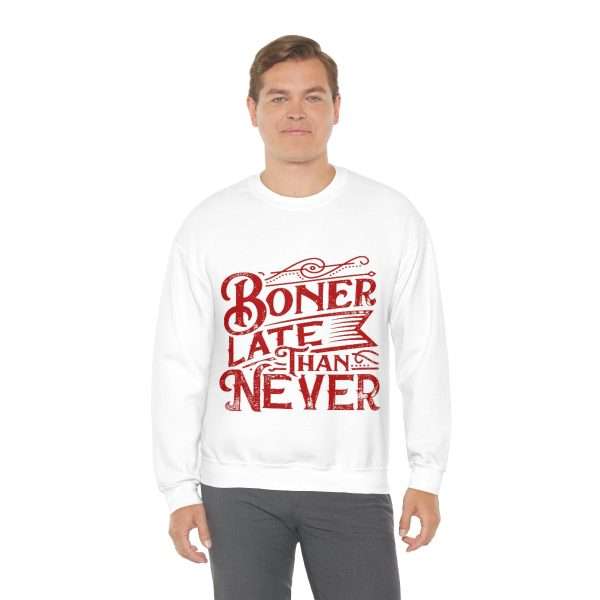 Unisex Heavy Blend™ Crewneck Sweatshirt - Boner Late Than Never - Image 4