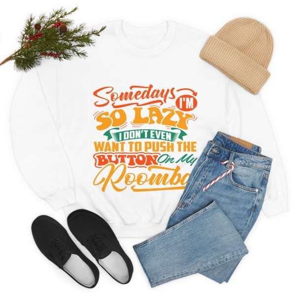 Unisex Heavy Blend™ Crewneck Sweatshirt - Somedays I’m So Lazy I Don’t Even Want to Push the Button on My Roomba - Image 7