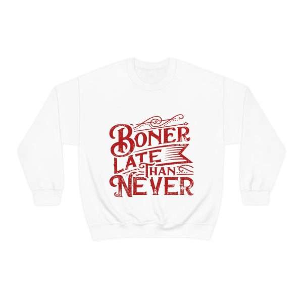 Unisex Heavy Blend™ Crewneck Sweatshirt - Boner Late Than Never - Image 2