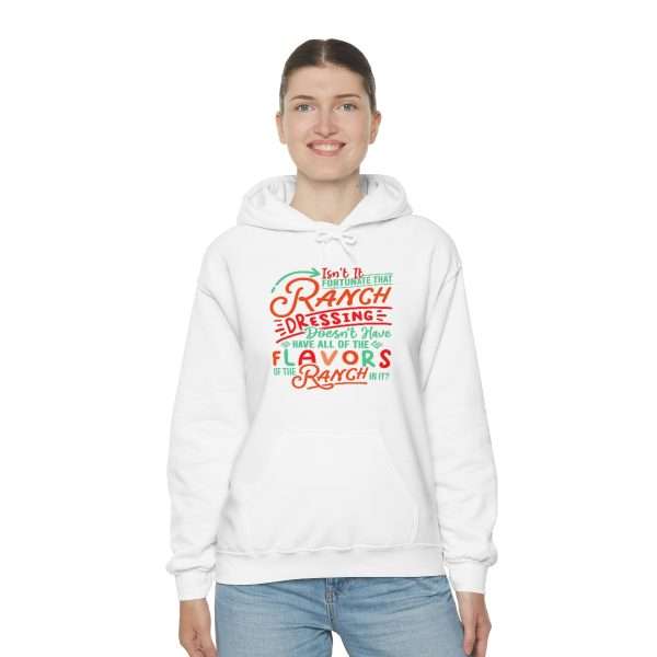 Unisex Heavy Blend™ Hooded Sweatshirt - Isn’t It Fortunate that Ranch Dressing Doesn’t Have All of the Flavors of the Ranch in It?