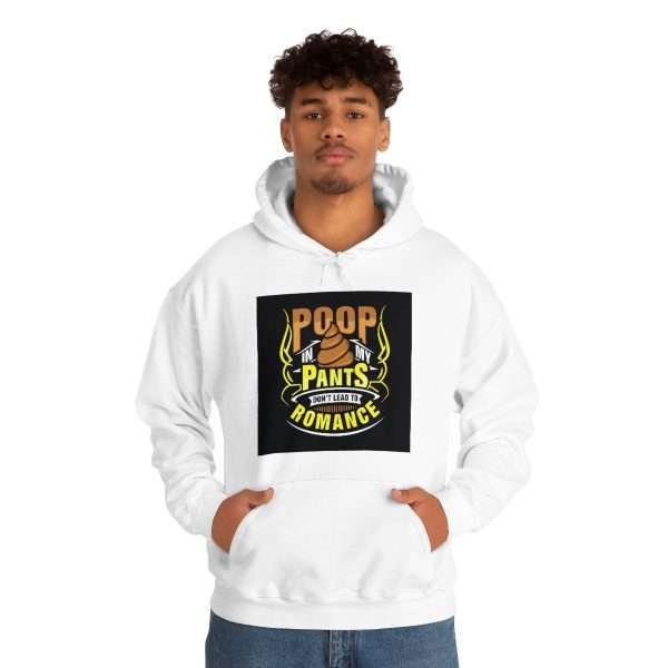 Unisex Heavy Blend™ Hooded Sweatshirt - Poop In My Pants Don’t Lead to Romance