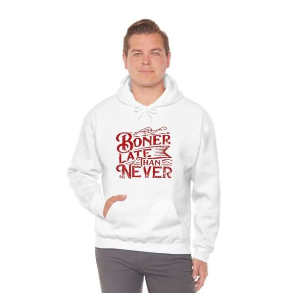 Unisex Heavy Blend™ Hooded Sweatshirt - Boner Late Than Never