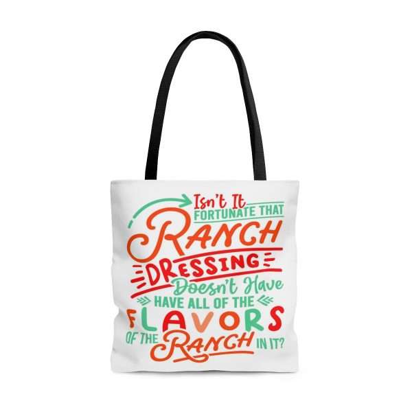 AOP Tote Bag - Isn’t It Fortunate that Ranch Dressing Doesn’t Have All of the Flavors of the Ranch in It? - Image 5