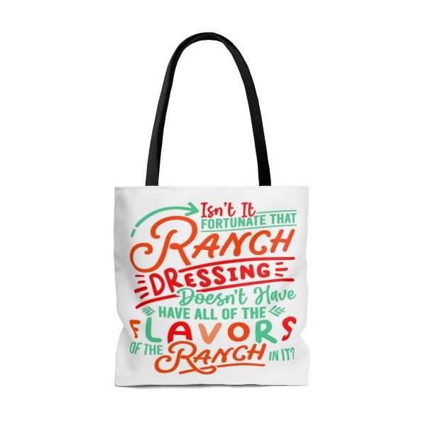 AOP Tote Bag - Isn’t It Fortunate that Ranch Dressing Doesn’t Have All of the Flavors of the Ranch in It? - Image 6